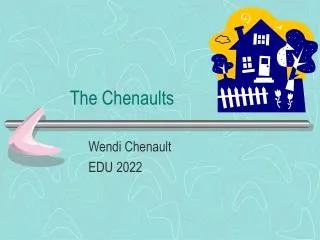 The Chenaults