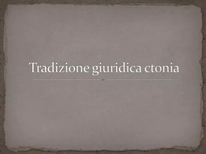 tradizione giuridica ctonia