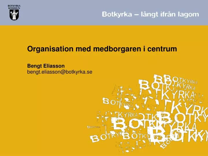 organisation med medborgaren i centrum