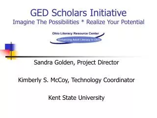 GED Scholars Initiative Imagine The Possibilities * Realize Your Potential