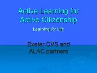 Active Learning for Active Citizenship