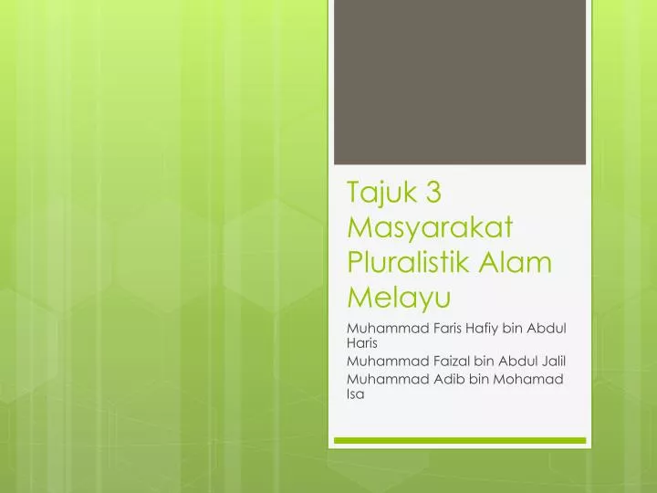 tajuk 3 masyarakat pluralistik alam melayu