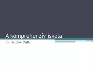 a komprehenz v iskola