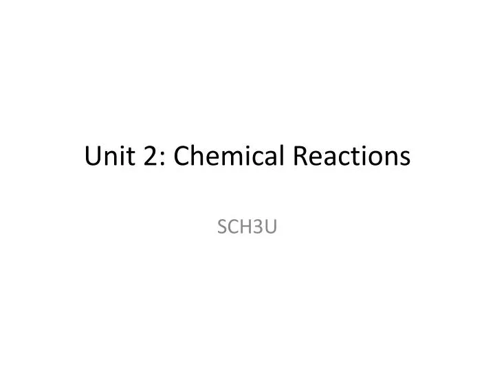 unit 2 chemical reactions