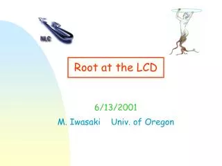 Root at the LCD