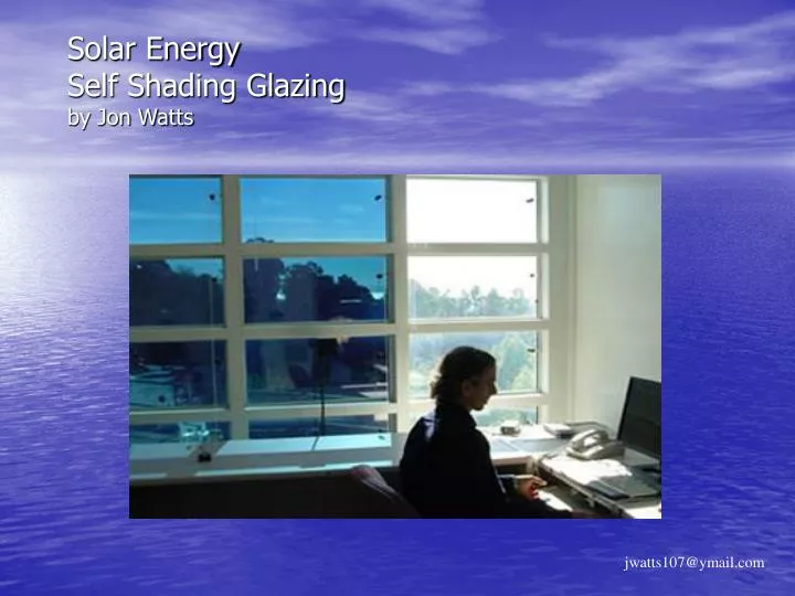 solar energy self shading glazing by jon watts