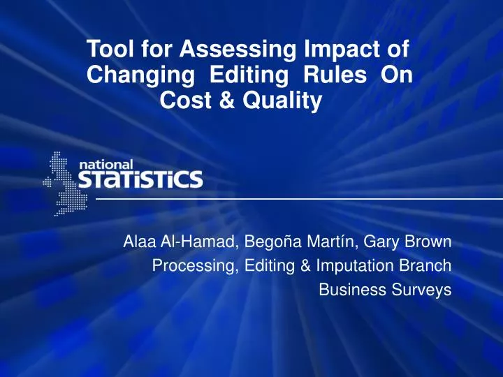 tool for assessing impact of changing editing rules on cost quality