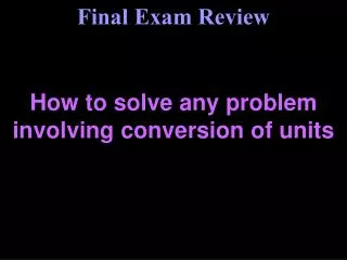 How to solve any problem involving conversion of units