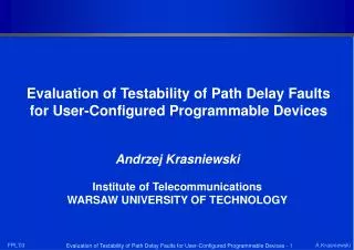 Evaluation of Testability of Path Delay Faults for User-Configured Programmable Devices