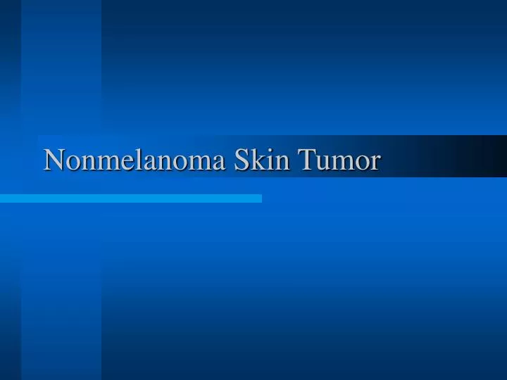nonmelanoma skin tumor