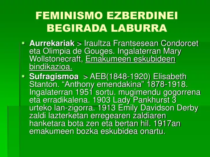 feminismo ezberdinei begirada laburra