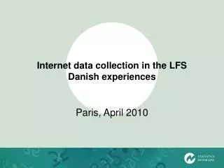 Internet data collection in the LFS Danish experiences