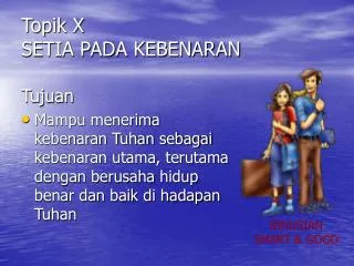 topik x setia pada kebenaran