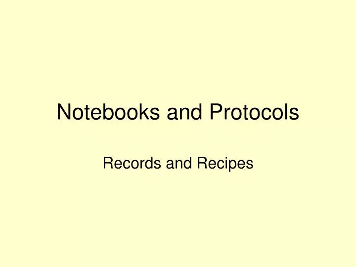 notebooks and protocols
