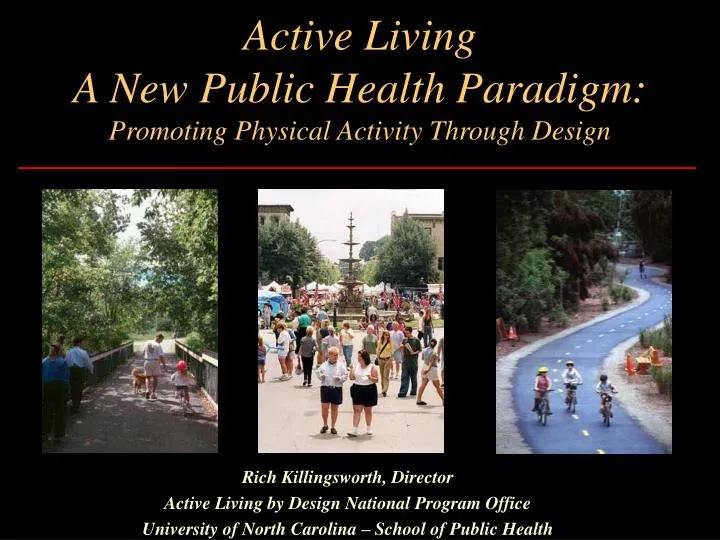 active living a new public health paradigm promoting physical activity through design