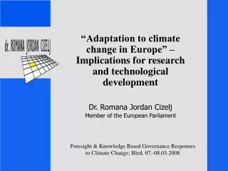 Foresight &amp; Knowledge Based Governance Responses to Climate Change; Bled, 07.-08.03.2008
