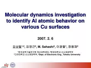 Molecular dynamics investigation to identify Al atomic behavior on various Cu surfaces