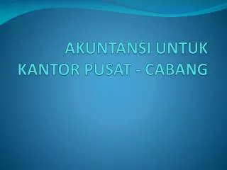 akuntansi untuk kantor pusat cabang