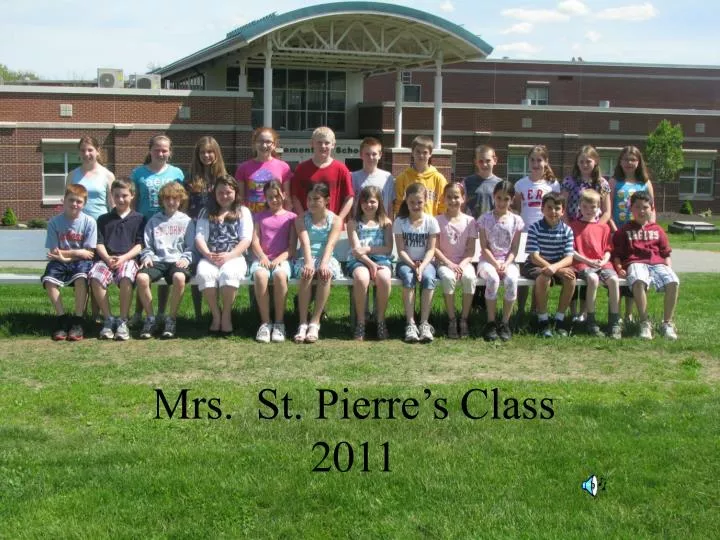 mrs st pierre s class 2011