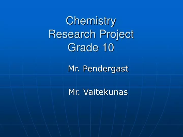 chemistry research project grade 10
