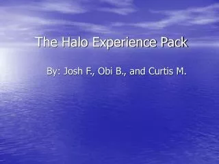 The Halo Experience Pack