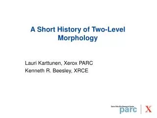A Short History of Two-Level Morphology