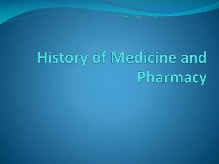 history of medicine and pharmacy