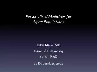 Personalized Medicines for Aging Populations