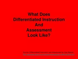 what does differentiated instruction and assessment look like