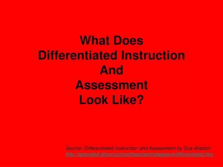 what does differentiated instruction and assessment look like