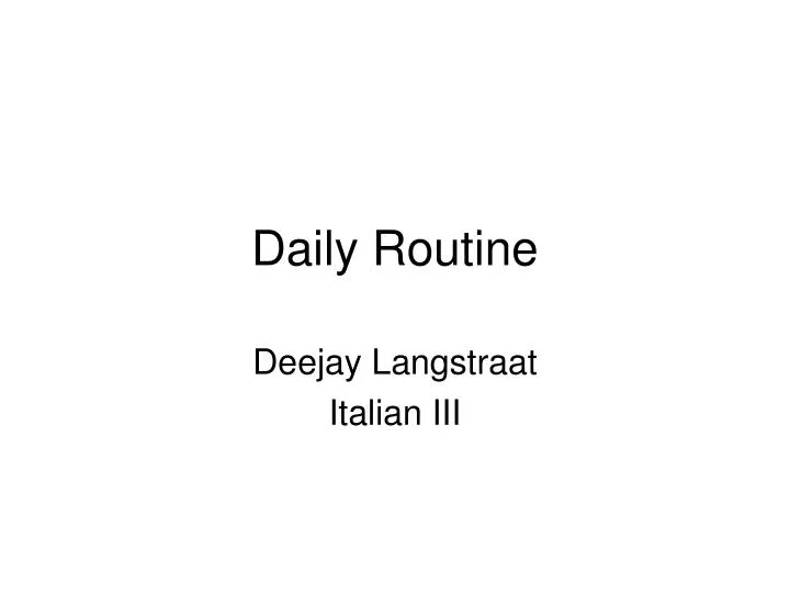 daily routine