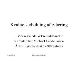 kvalitetsudvikling af e l ring