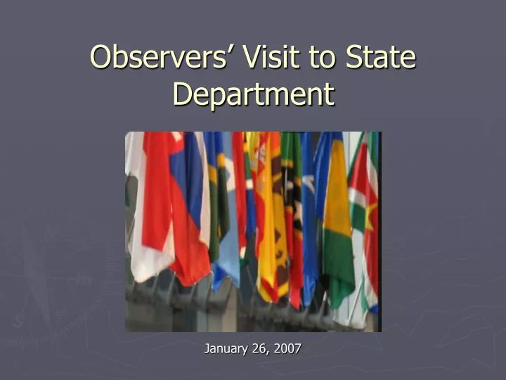observers visit to state department