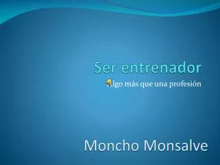 ser entrenador