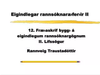 eigindlegar ranns knara fer ir ii