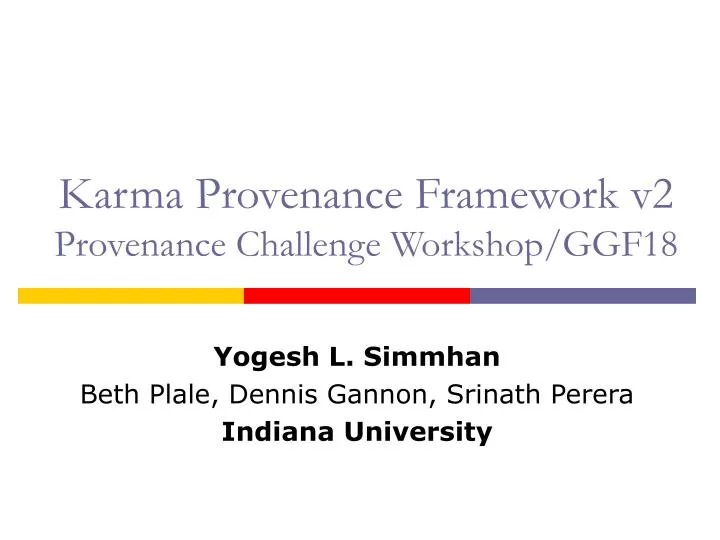 karma provenance framework v2 provenance challenge workshop ggf18