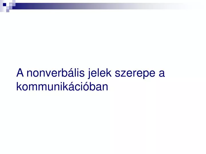 a nonverb lis jelek szerepe a kommunik ci ban