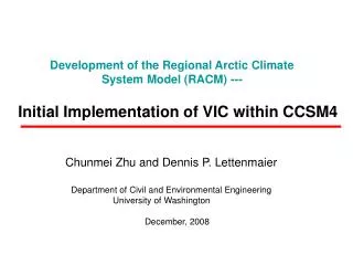 Development of the Regional Arctic Climate System Model (RACM) ---