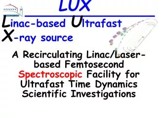 L inac-based U ltrafast X -ray source