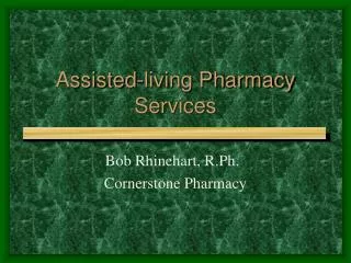 Assisted-living Pharmacy Services