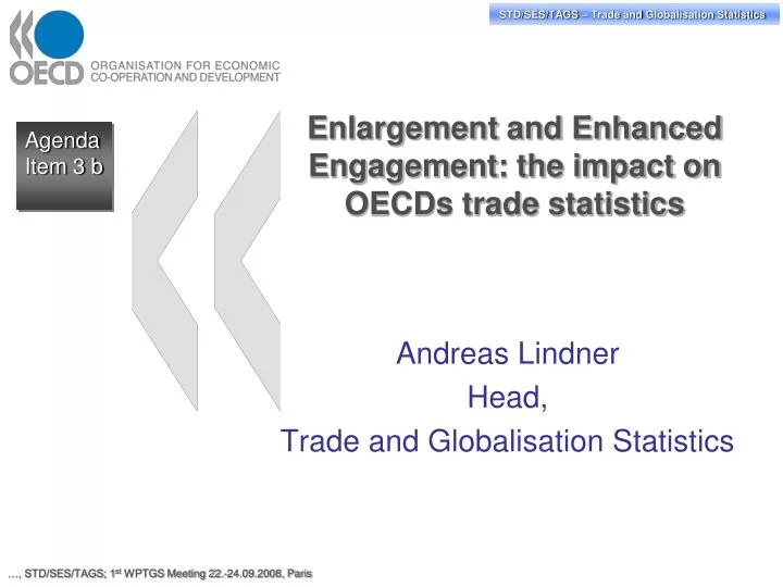 enlargement and enhanced engagement the impact on oecds trade statistics