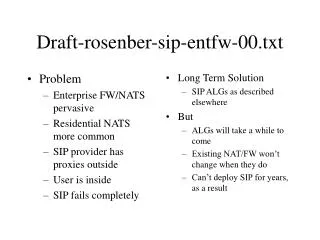 Draft-rosenber-sip-entfw-00.txt
