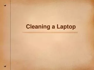 Cleaning a Laptop