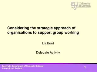 Considering the strategic approach of organisations to support group working