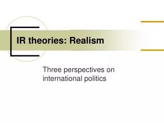 IR theories: Realism