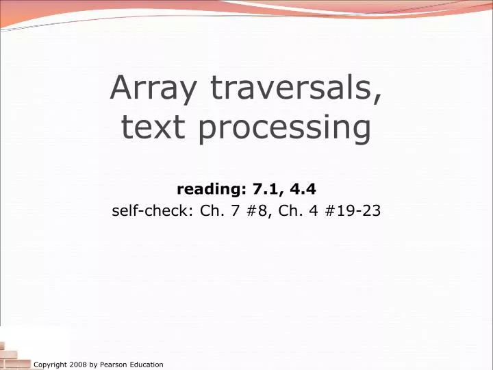 array traversals text processing