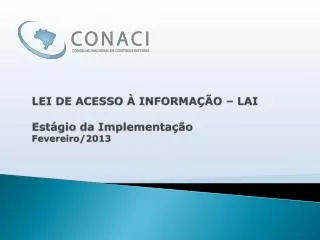 lei de acesso informa o lai est gio da implementa o fevereiro 2013