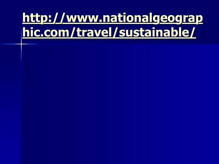 http www nationalgeographic com travel sustainable