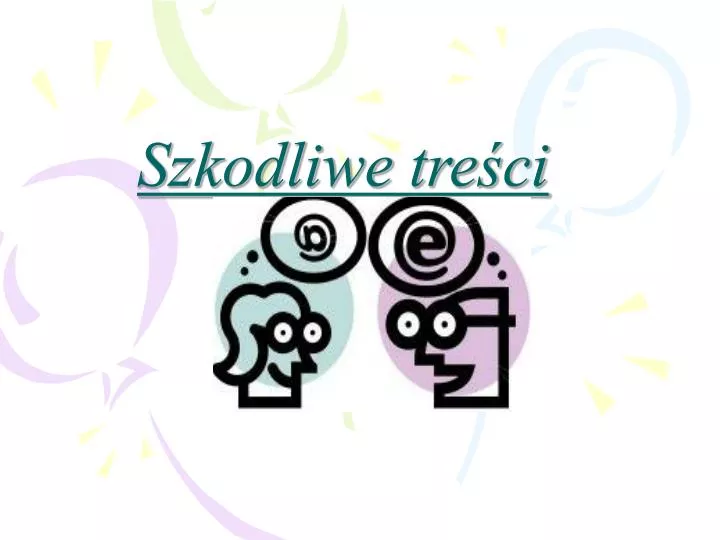 szkodliwe tre ci