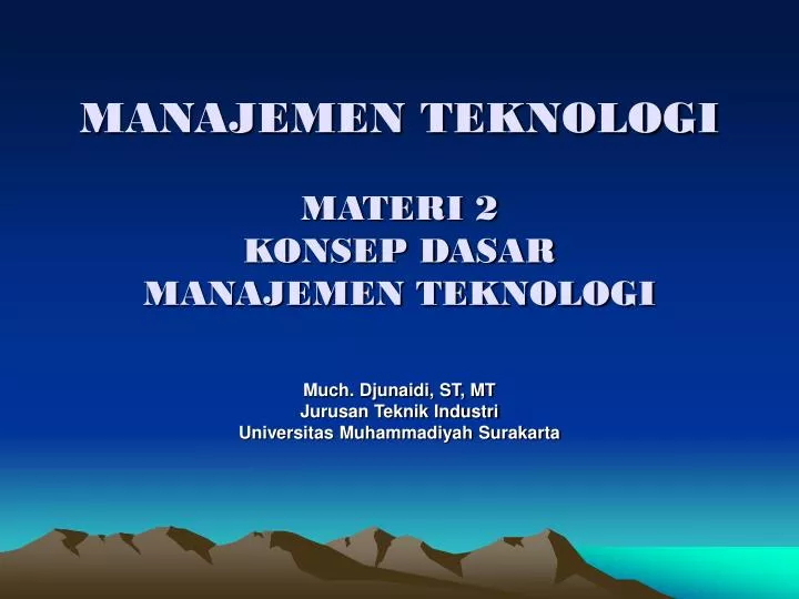 manajemen teknologi materi 2 konsep dasar manajemen teknologi